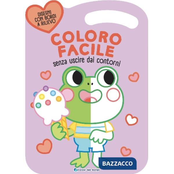 Rana. Coloro facile. Senza uscire dai contorni. Ediz. a colori