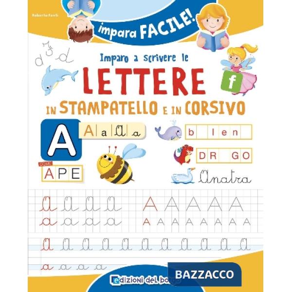 Imparo a scrivere le lettere in stampatello e corsivo