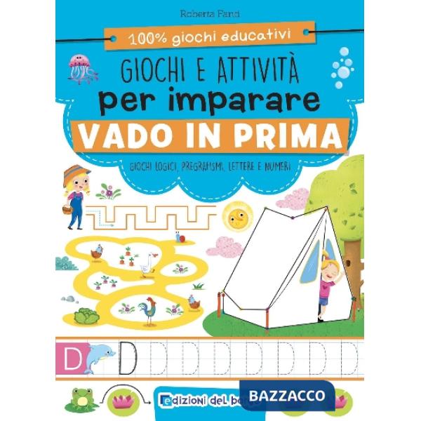 Giochi e attività per imparare. Vado in prima. Ediz. a colori