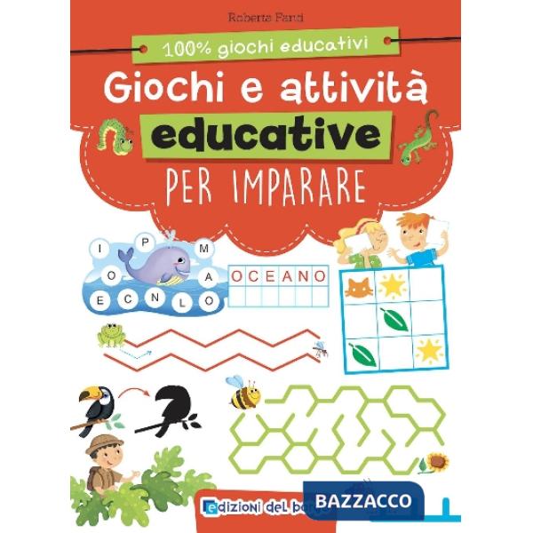 Giochi e attività educative per imparare. Ediz. a colori