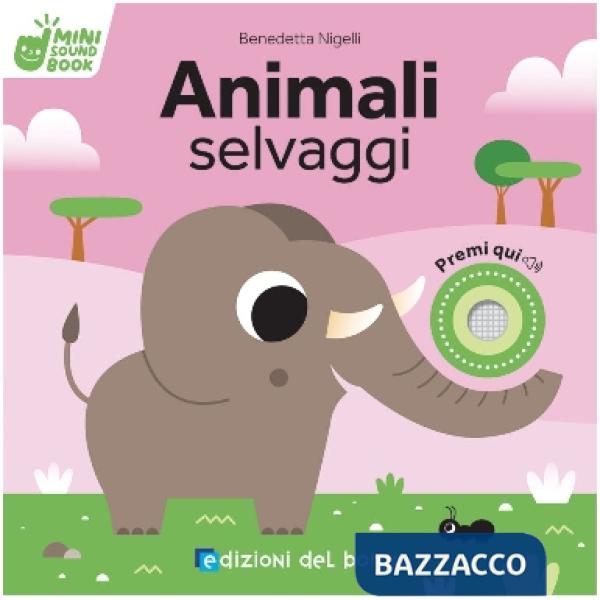 Animali selvaggi. Mini sound book. Ediz. a colori