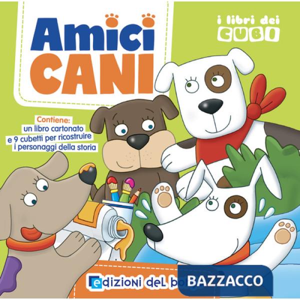 Amici cani. I libri dei cubi. Ediz. a colori. Con 9 cubetti