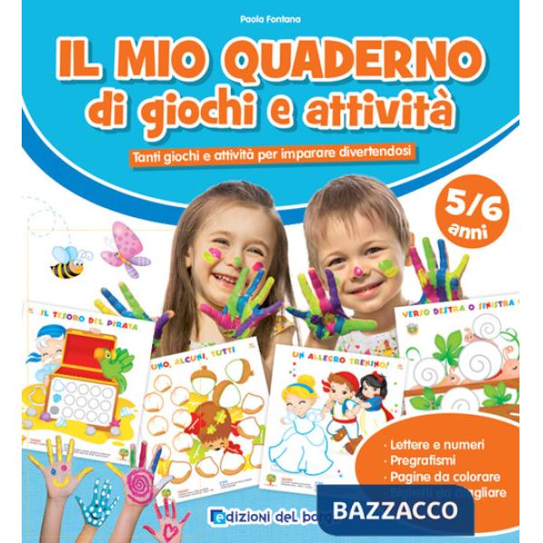 Mio quaderno di giochi e attività 5/6 anni. Ediz. a colori. Con pennarelli (Il)