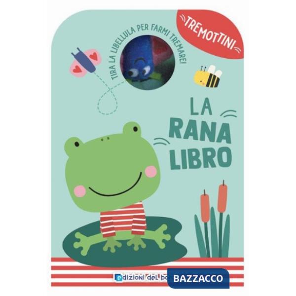 Ranalibro. Tremottini. Ediz. a colori. Con pupazzo (La)
