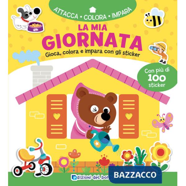Mia giornata. Gioca, colora e impara con gli sticker. Con adesivi. Ediz. a colori (La)