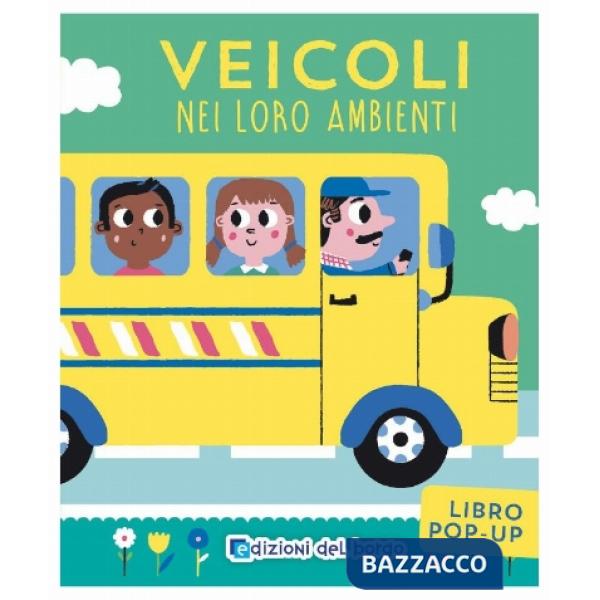 Veicoli nei loro ambienti. Ediz. a colori