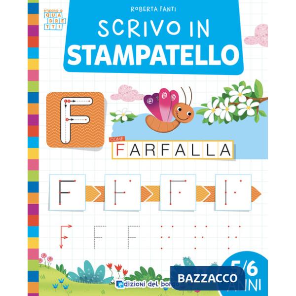 Scrivo in stampatello. Ediz. a colori