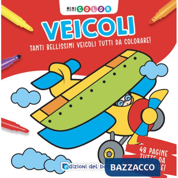 Veicoli. Minicolor. Ediz. a colori