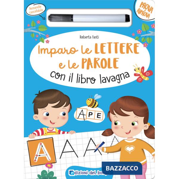 Imparo le lettere e le parole con il libro lavagna. Ediz. a colori. Con pennarello cancellabile