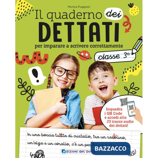 Quaderno dei dettati. Classe 3. Con QR code con tracce audio (Il)