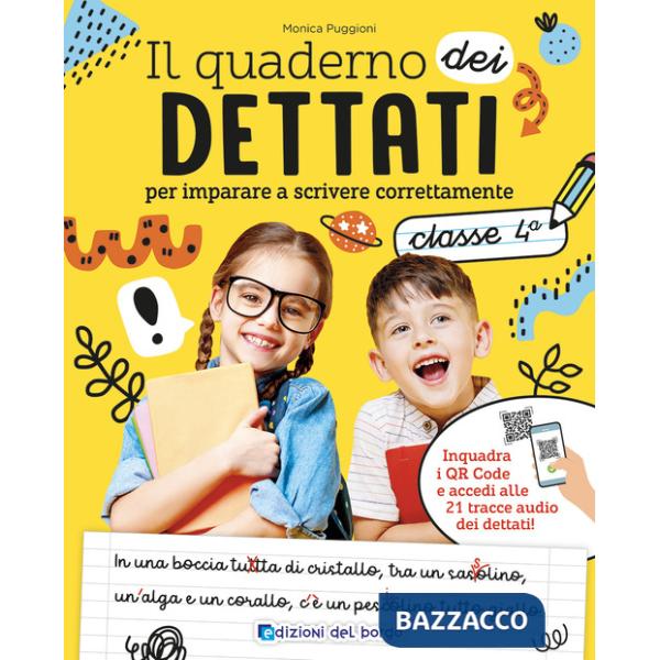 Quaderno dei dettati. Classe 4. Con QR code con tracce audio (Il)