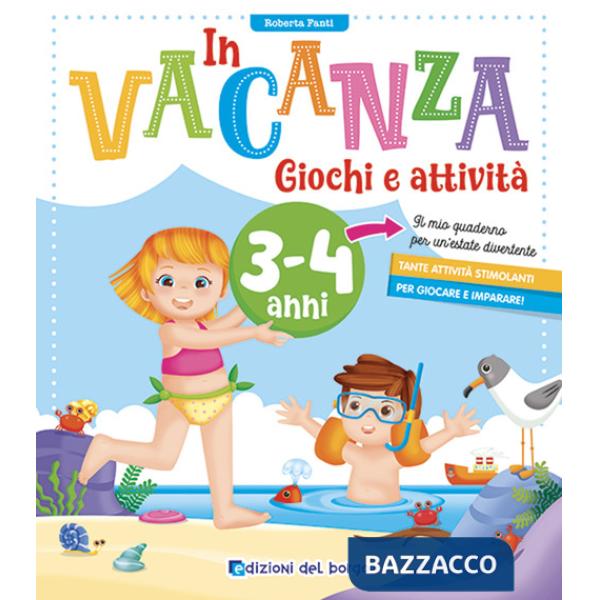 In vacanza 3-4 anni. Giochi e attività. Ediz. a colori. Con 6 pnnarelli