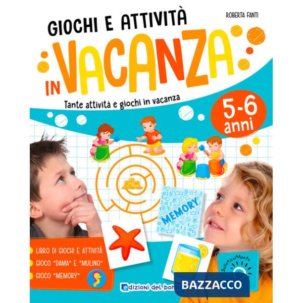 Giochi e attività in vacanza. Tante attività e giochi in vacanza. Ediz. a colori