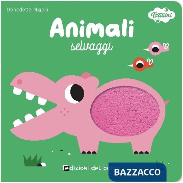 Animali selvaggi. I tattilini. Ediz. a colori