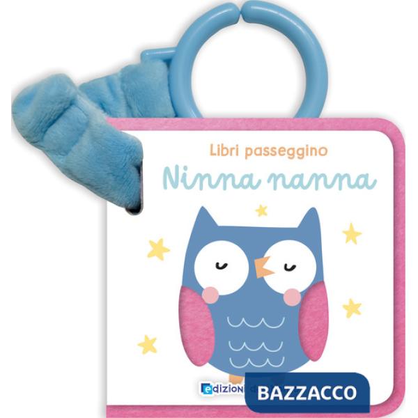 Ninna nanna. Libri passeggino. Ediz. a colori