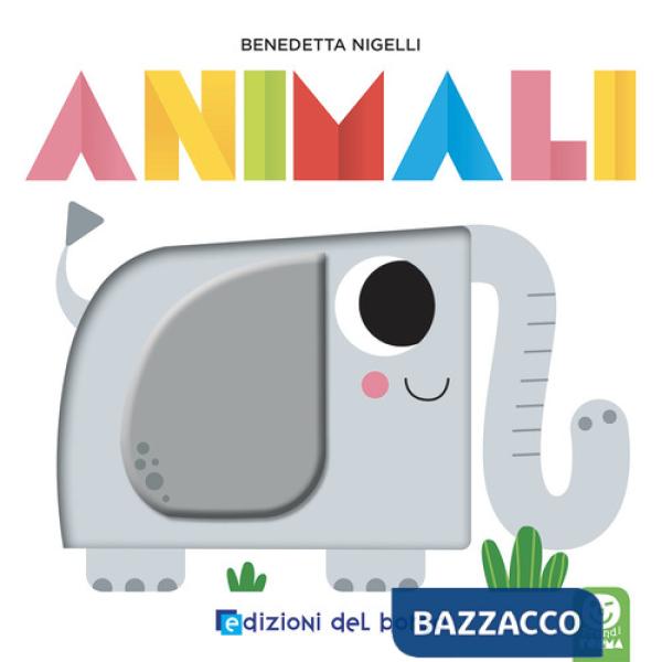 Animali. Prendi forma. Ediz. a colori