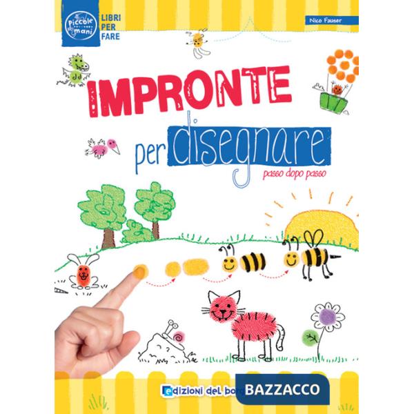 Impronte per disegnare passo dopo passo. Ediz. a colori