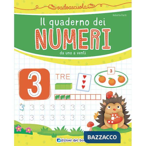 Quaderno dei numeri da 1 a 20. Ediz. a colori (Il)