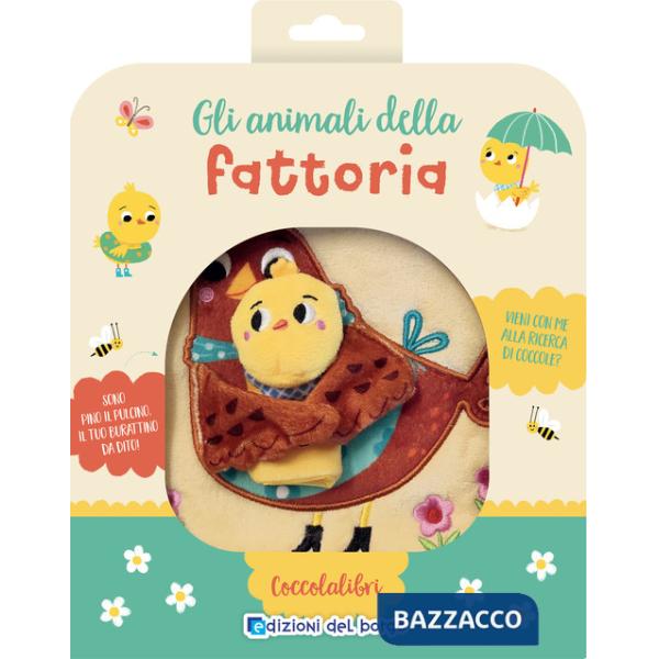 Animali della fattoria. Coccolalibri. Ediz. a colori. Con burattino da dito (Gli)