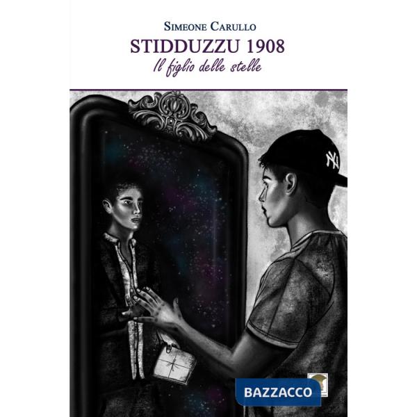 Stidduzzu 1908. Il figlio delle stelle