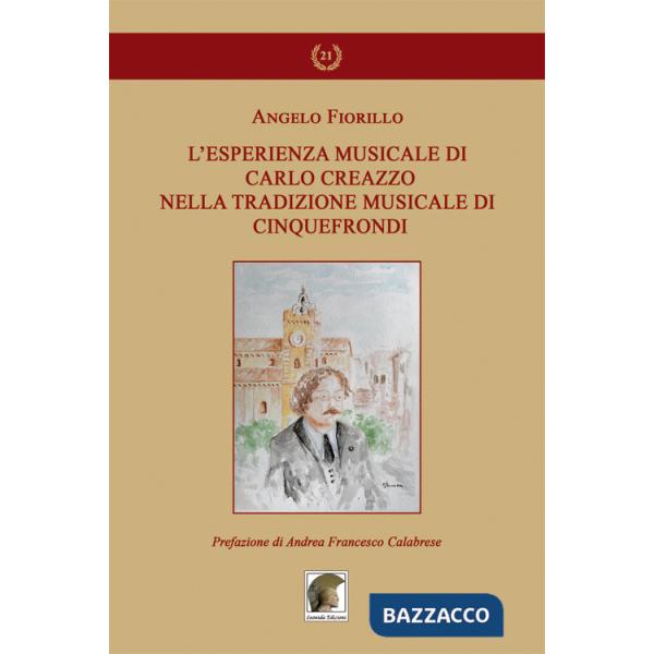 Esperienza musicale di Carlo Creazzo nella tradizione musicale di Cinquefrondi (L')