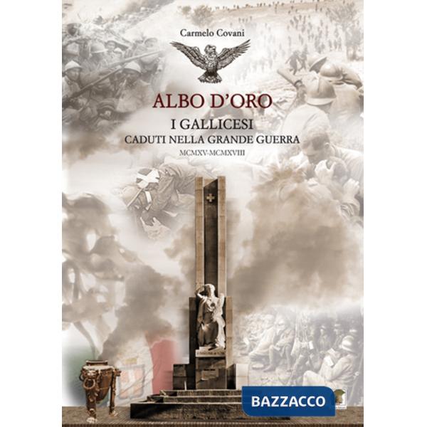 Gallicesi caduti nella Grande Guerra. Albo d'oro (I)