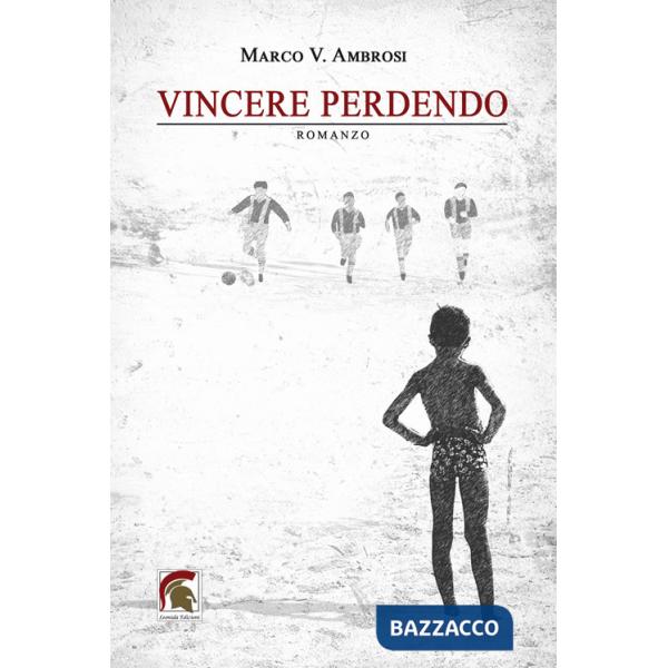 Vincere perdendo