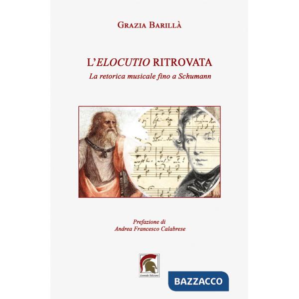 L'elocutio ritrovata. La retorica musicale fino a Schumann