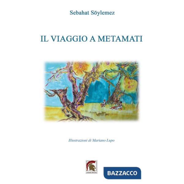 Viaggio a Metamati (Il)