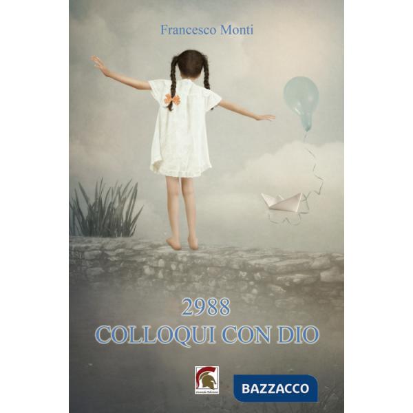 2988. Colloqui con Dio
