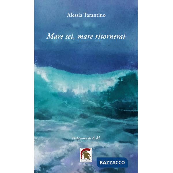 Mare sei, mare ritornerai