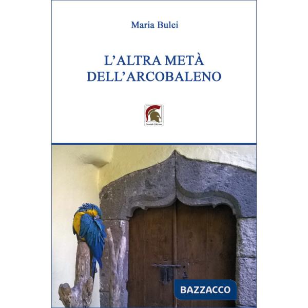 Altra metà dell'arcobaleno (L')