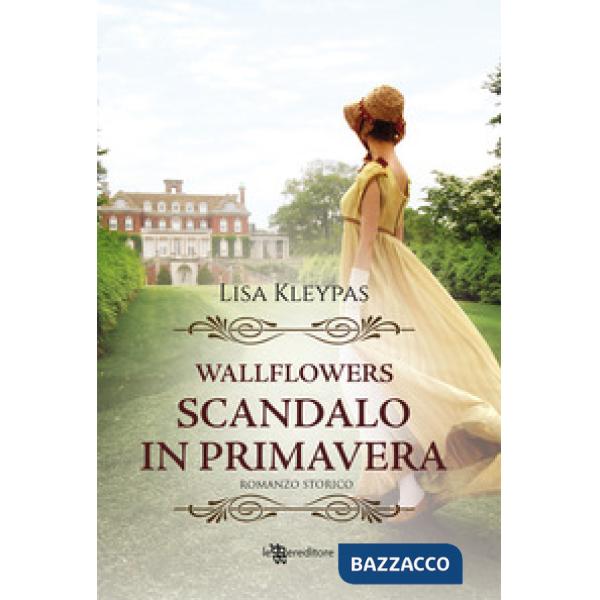 Scandalo in primavera. Wallflowers. Vol. 4