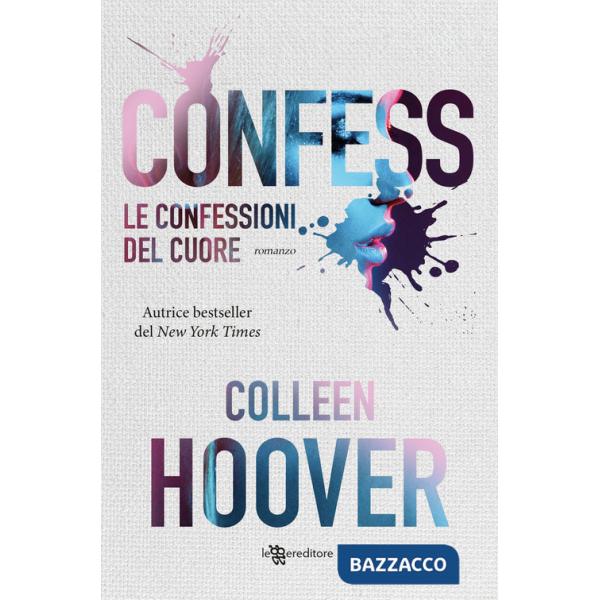 Confessioni del cuore. Nuova ediz. (Le)