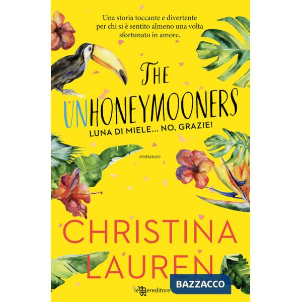 Unhoneymooners. Luna di miele... no, grazie! Nuova ediz. (The)