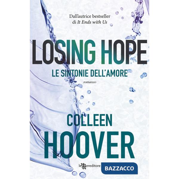 Losing Hope. Le sintonie dell'amore