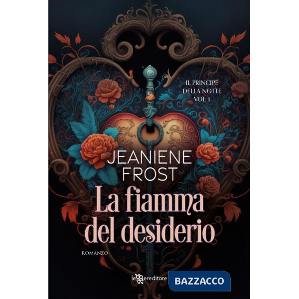 Fiamma del desiderio. Il principe della notte (La). Vol. 1