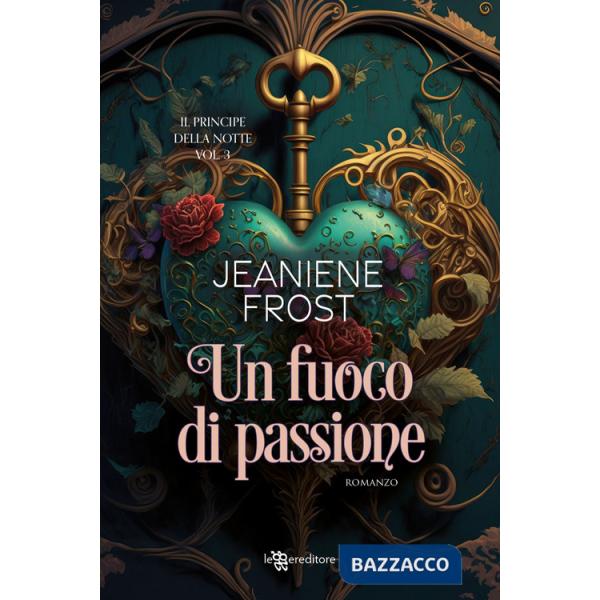 Fuoco di passione. Il principe della notte (Un). Vol. 3