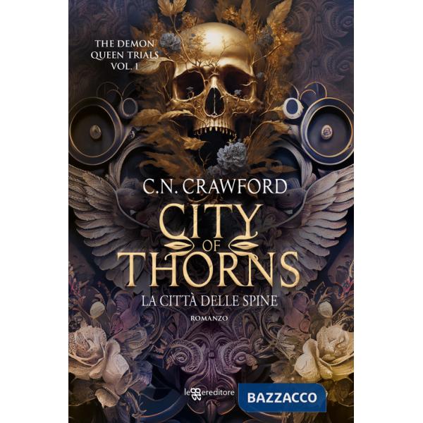 City of thorns. La città delle spine. The demon queen trials. Vol. 1