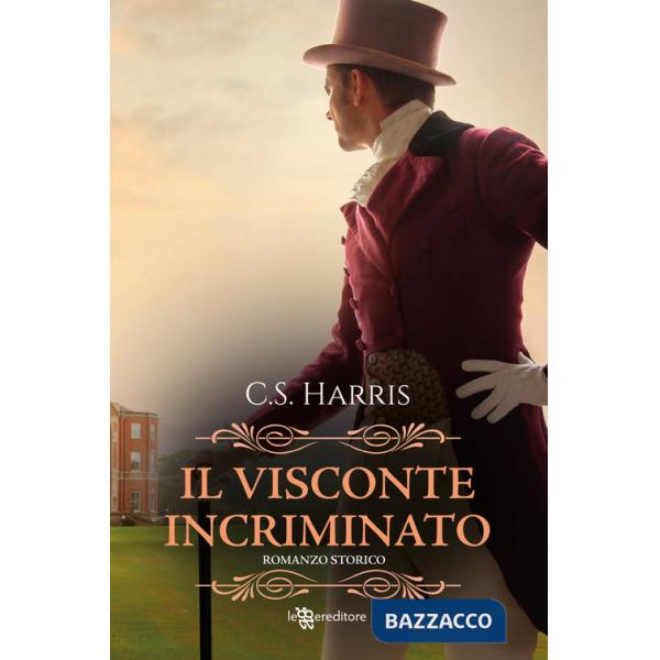 Visconte incriminato. Sebastian St. Cyr (Il). Vol. 1