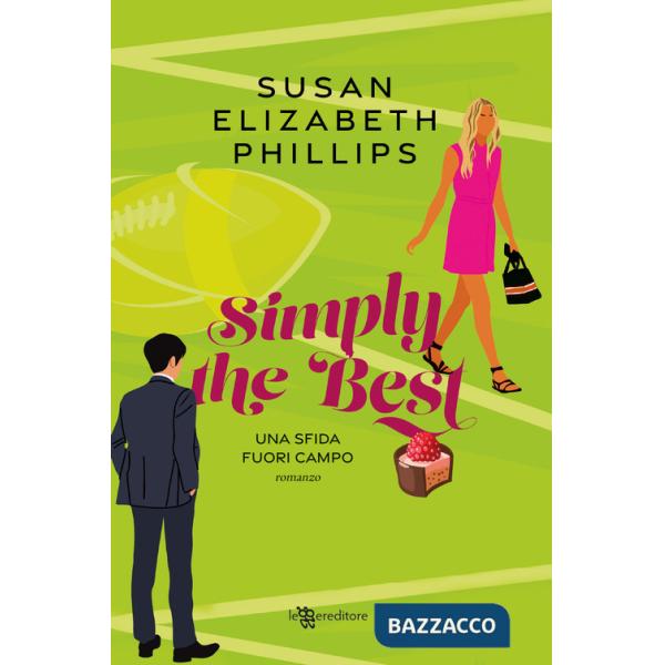 Simply the Best. Una sfida fuori campo