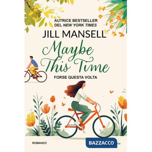 Maybe this time. Forse questa volta