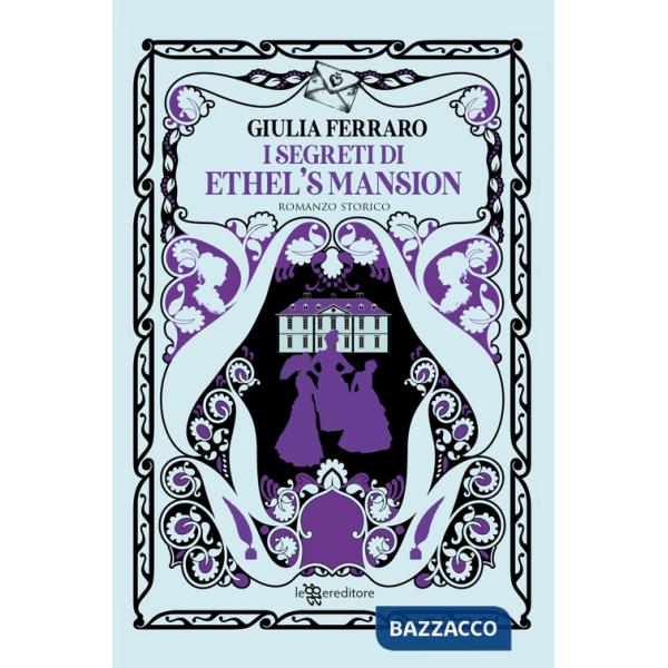 Segreti di Ethel's Mansion (I)
