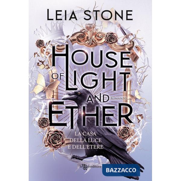 House of light and ether. La casa della luce e dell'etere