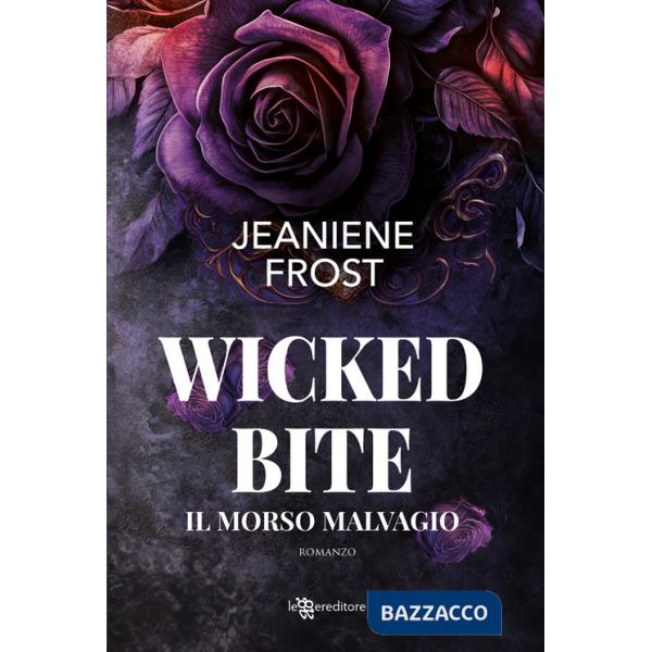 Wicked bite. Il morso malvagio