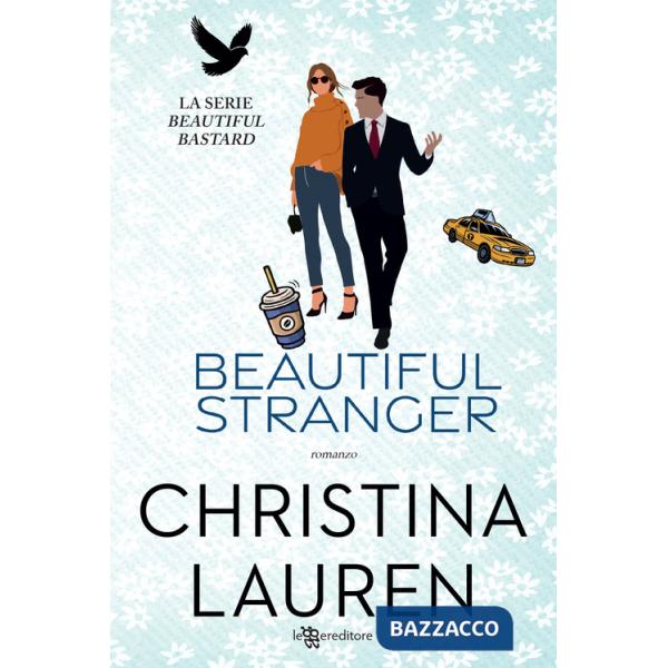 Beautiful stranger. Beautiful bastard. Nuova ediz.. Vol. 2