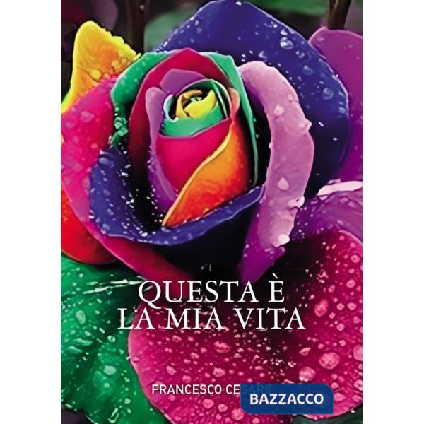 Questa è la mia vita