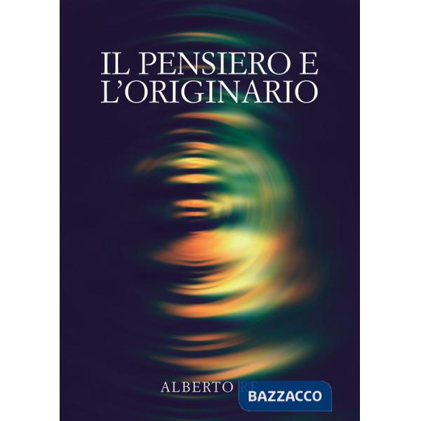 Pensiero e l'originario (Il)