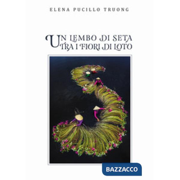 Lembo di seta fra i fiori di loto (Un)
