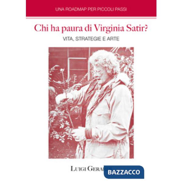 Chi ha paura di Virginia Satir? Vita, strategie e arte
